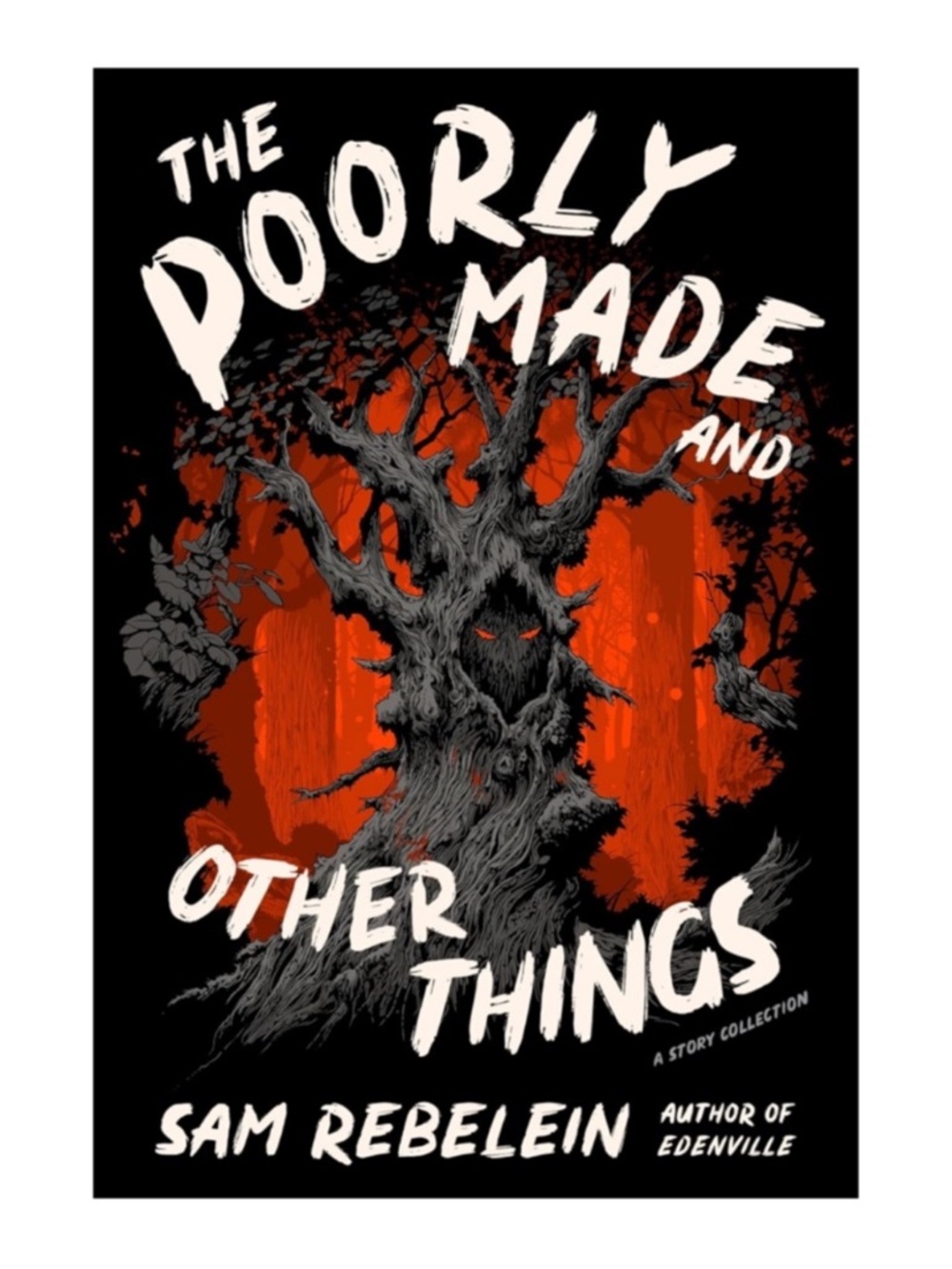 (8) NEW The Poorly Made and Other Things: A Story Collection by Sam Rebelein